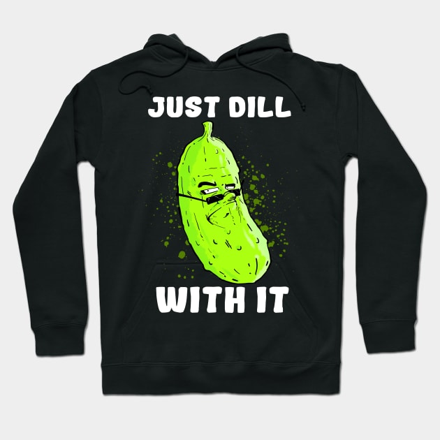 DILL with it... (Dark) Hoodie by CrexComics